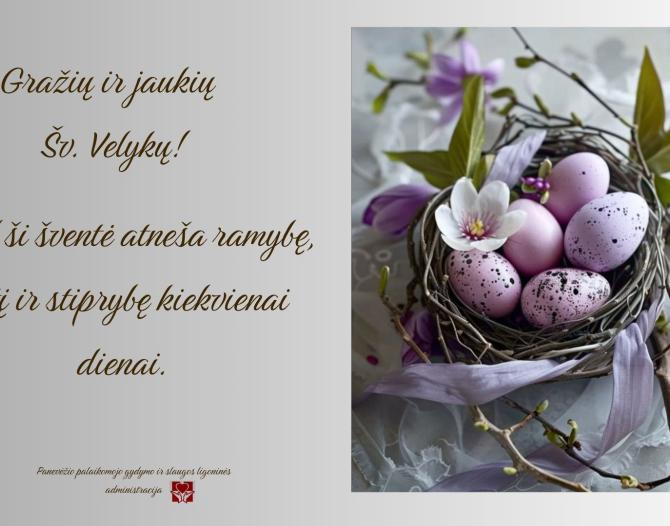 Gražių, prasmingų, viltingų Velykų!